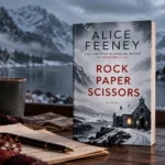 Rock Paper Scissors by Alice Feeney displayed in a snowy Scottish setting with a warm lantern, coffee, and winter mountains
